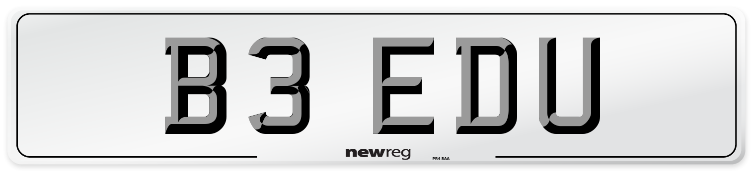 B3 EDU Number Plate from New Reg